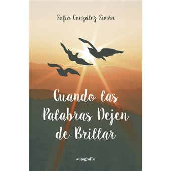 Cuando Las Palabras Dejen De Brillar