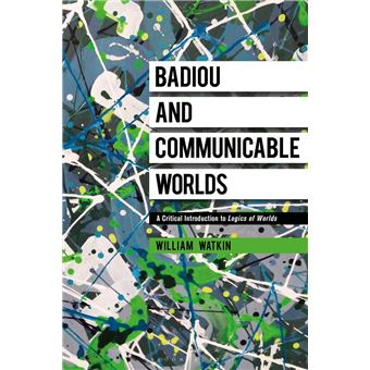 Badiou and Communicable Worlds - 1