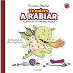 Te Quiero A Rabiar
