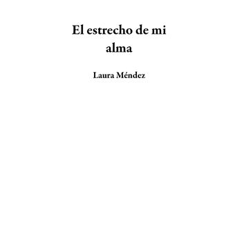 El estrecho de mi alma - 1