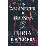 Un amanecer de dioses y furia