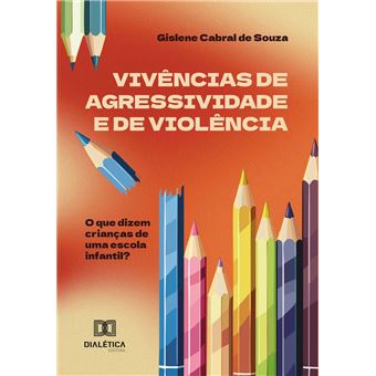Vivências de agressividade e de violência - 1