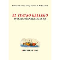 El teatro gallego y el exilio republicano de 1939