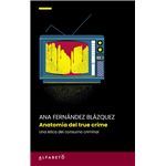 Anatomia Del True Crime