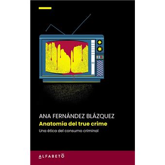 Anatomia Del True Crime