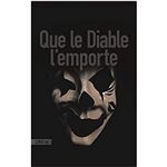 Que le diable l'emporte