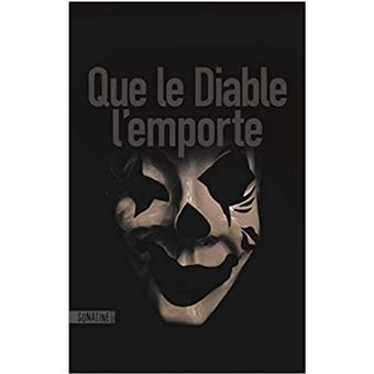 Que le diable l'emporte