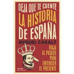 Deja que te cuente la historia de España