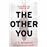 The other you