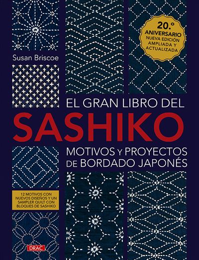 Editorial El Drac, S.l. El Gran Libro Del Sashiko. Motivos Y Proyectos De Bordado Ja - Susan Briscoe (Autor)