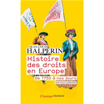 Histoire des droits en Europe. De 1750 à nos jours - 1