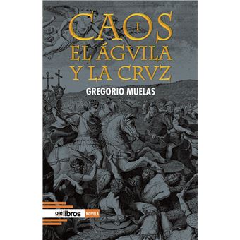 Caos I. El águila y la cruz