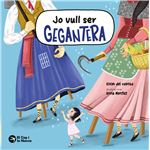 Jo vull ser gegantera