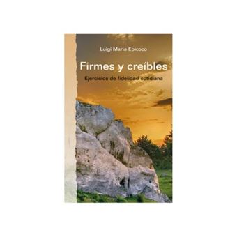 Firmes y Creíbles