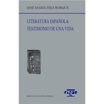 Literatura Española Testimonio De Una Vida