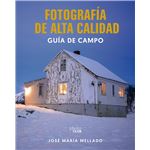 Fotografía de Alta Calidad. Guía de campo