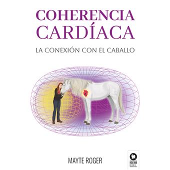 Coherencia Cardiaca-La Conexion Con El Caballo