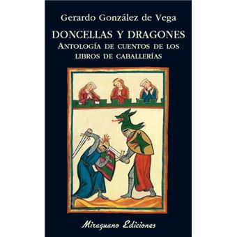 Doncellas y dragones. Antología de cuentos de los libros de caballerías