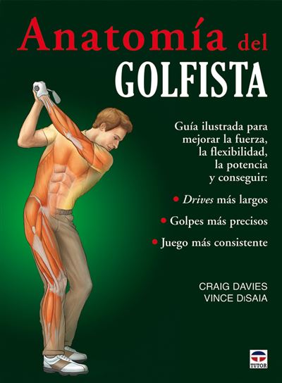 Ediciones Tutor, S.a. Anatomía Del Golfista