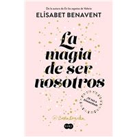 La magia de ser nosotros (Bilogía Sofía 2)