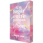 Un Lugar Entre Pompas De Jabon