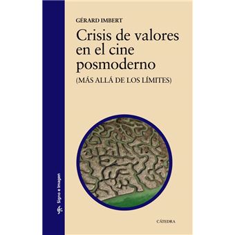 Crisis de valores en el cine posmoderno