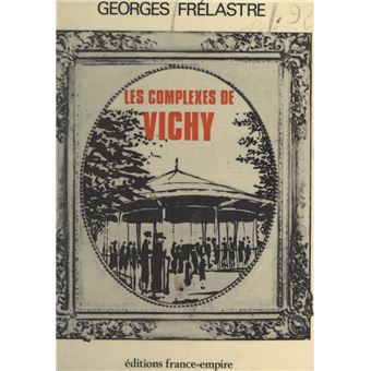 Les complexes de Vichy - 1