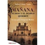 Mañana, si dios y el diablo quieren. Un caso para el inspector Monfort