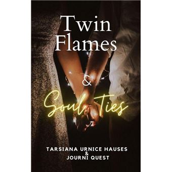 Twin Flames & Soul Ties - 1