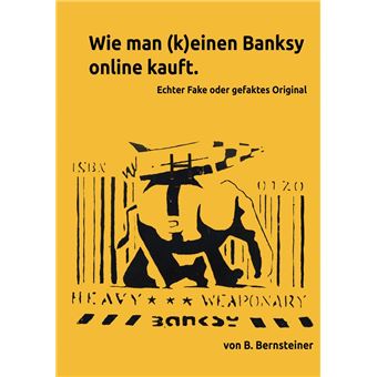 Wie man (k)einen Banksy online kauft - Ratgeber zur Beurteilung von frei gehandelten Banksy Objekten - 1