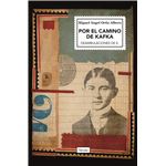 Por El Camino De Kafka