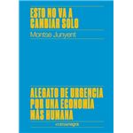 Esto no va a cambiar solo