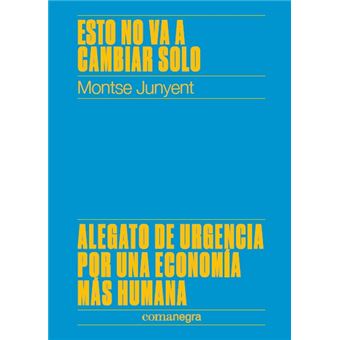 Esto no va a cambiar solo