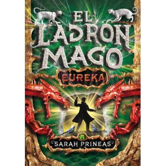 ¡Eureka! (El ladrón mago 3)