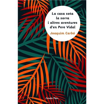 La casa sota la sorra i altres aventures d'en Pere Vidal - 1
