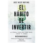 El hábito de invertir (Just Keep Buying)