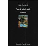 Casa de misericordia. Premio Nacional de Poesía 2008