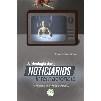 A ideologia dos noticiários internacionais - 1