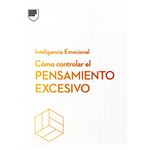Como Controlar El Pensamiento Excesivo