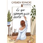 Lo Que Siempre Quise Decirte