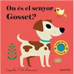 On és el senyor Gosset?