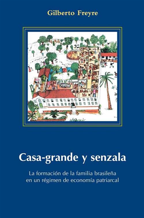 Marcial Pons Ediciones De Historia, Casa-Grande Y Senzala