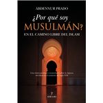 ¿Por qué soy musulmán?