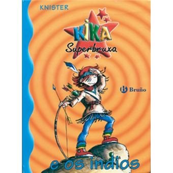 Kika Superbruxa e os indios