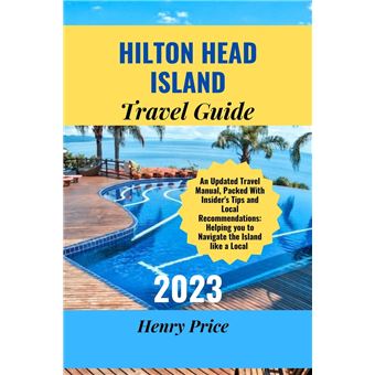 HILTON HEAD ISLAND TRAVEL GUIDE 2023 - 1