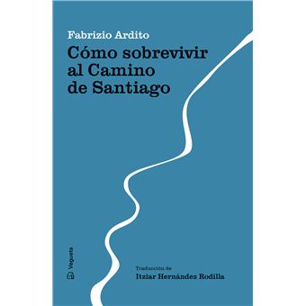 Cómo sobrevivir al Camino de Santiago