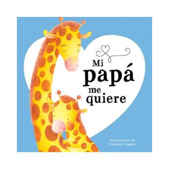 Mi papá me quiere