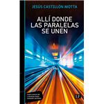 Allí Donde Las Paralelas Se Unen