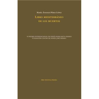 Libro mediterráneo de los muertos - María Ángeles Pérez López -5% en libros  | FNAC