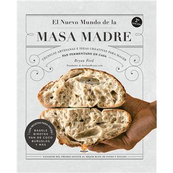 El nuevo mundo de la masa madre